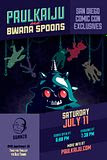 'Paulkaiju & Bwana Spoons' SDCC 2015 off-site event at Gunnzo announced!!!