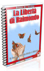 La Libertà di Raimondo