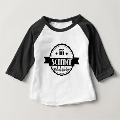 Science Girls do it Better Baby T-Shirt