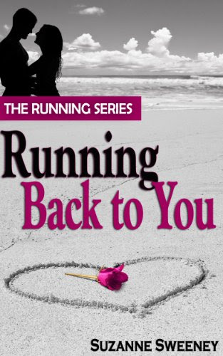 Running Back to You (The Running Series, #1) by Suzanne Sweeney Running Back to You (The Running Series, #1) by Suzanne Sweeney