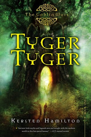 Tyger Tyger (Goblin Wars, #1)