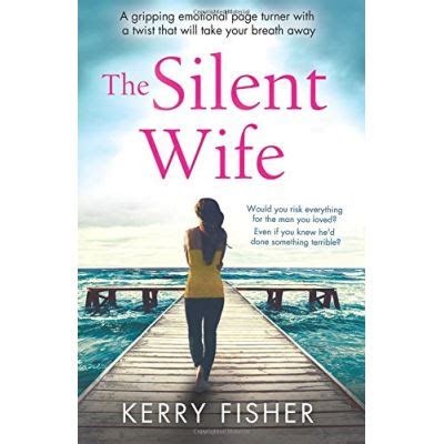 Pdf Download The Silent Wife: A gripping, emotional page ...