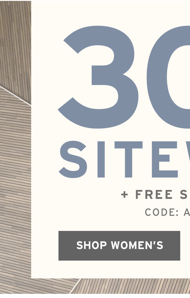 30% Off Sitewide +FREE SHIPPING. Code: APRIL30. Shop Women's
