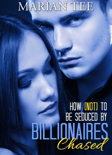 Chased (How Not To Be Seduced by Billionaires) by Marian Tee Chased (How Not To Be Seduced by Billionaires) by Marian Tee