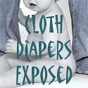 Cloth Diapers Exposed
