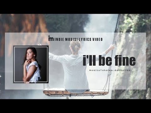 monita tahalea - i'll be fine  ( lyric video )