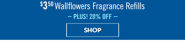 $3.50 Wallflowers Fragrance Refills plus 20% off Shop