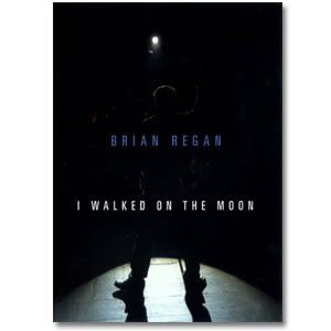 I Walked On The Moon.