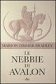 MARION ZIMMER BRADLEY - LE NEBBIE DI AVALON