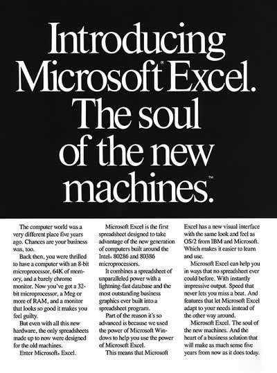 Introducing Microsoft Excel. The soul of the new machines.