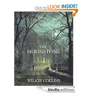 THE MOONSTONE (illustrated, complete, and unabridged 1868 edition)