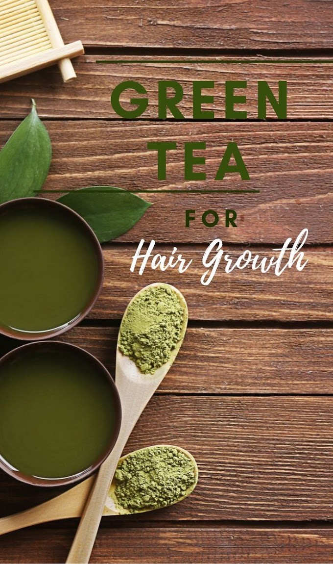 EFFECT OF DRINKING GREEN TEA AND DIY GREEN TEA RINSE FOR HAIR GROWTH 