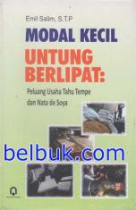 Modal Kecil Untung Berlipat: Peluang Usaha Tahu Tempe dan Nata de Soya Modal Kecil Untung Berlipat: Peluang Usaha Tahu Tempe dan Nata de Soya