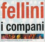 I Compani - 'Fellini'