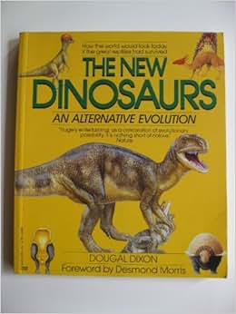 the new dinosaurs an alternative evolution