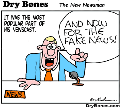 Dry Bones, fake news,  news, newsman,