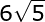 \large 6\sqrt{5}