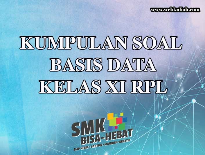 Contoh Soal Tik Semester 2 Kelas 11 Database Jawaban - Kumpulan Kunci