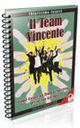 Il Team Vincente