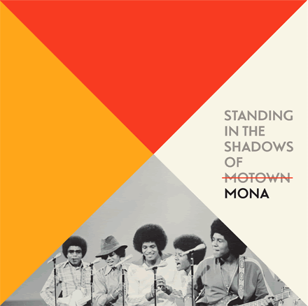 STANDING IN THE SHADOWS OF MONA