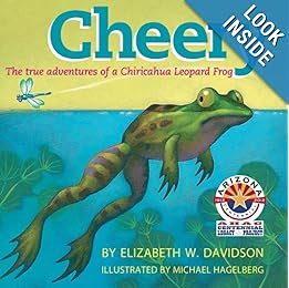Cheery: the true adventures of a Chiricahua Leopard Frog