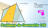 Problema de Geometría 149. Cuadrilátero, Área, Puntos medios de dos lados opuestos.