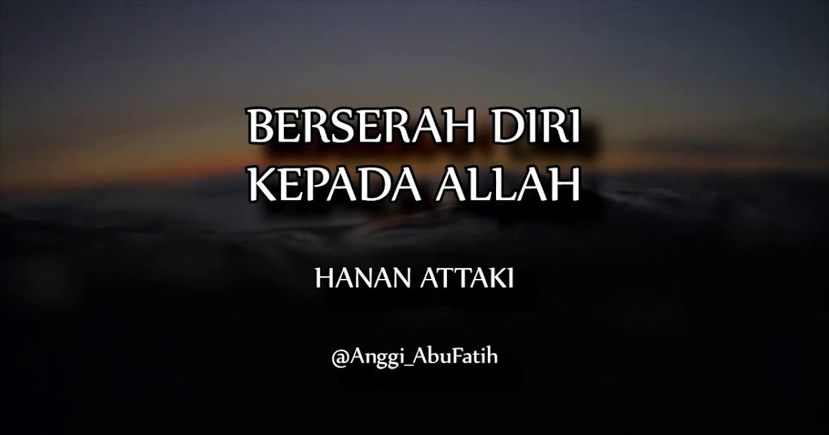 Quotes Berserah Diri Kepada Allah 23 Kata Mutiara Islami Tentang