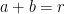 a+b=r a+b=r