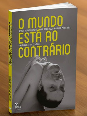 Biografia foi intitulada de 'O Mundo está ao Contrário'. (Foto: Divulgação/Bella Editora)