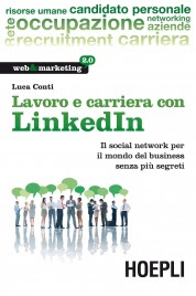 Lavoro e Carriera con Linkedin (eBook) Luca Conti
