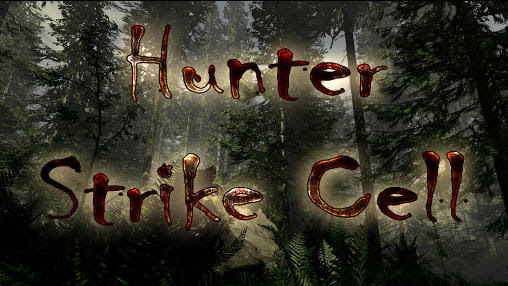 Screenshots of the Hunter strike cell for Android tablet, phone.