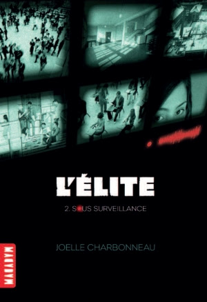 Couverture L'élite, tome 2 : Sous surveillance