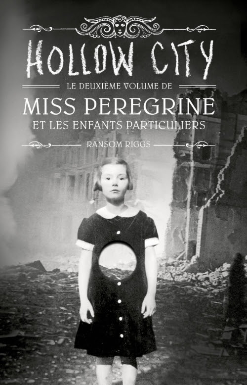 Couverture Miss Peregrine et les enfants particuliers, tome 2 : Hollow City
