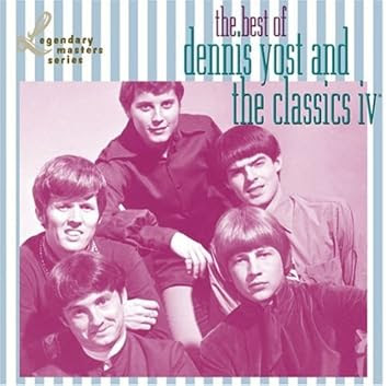 Best of Dennis Yost & The Classics 4