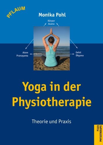 Top Kostenlos Bücher Downloaden Yoga in der Physiotherapie Theorie