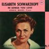 SCHWARZKOPF, ELISABETH - in songs you love no.2