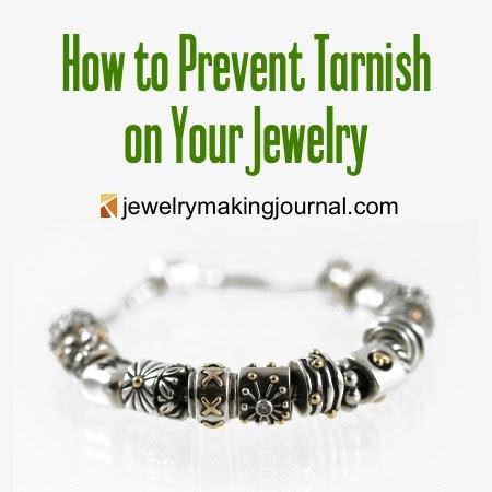 How to Prevent Tarnish on Your Jewelry - by Rena Klingenberg