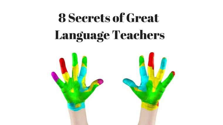 8 secrets of great language teachers