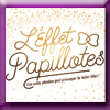 CEMOI - JEU CONCOURS L'EFFET PAPILLOTES CEMOI - JEU CONCOURS L'EFFET PAPILLOTES