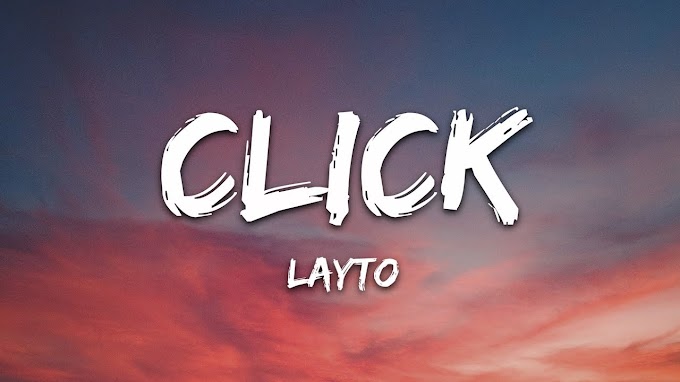 Layto - Click (Lyrics) 