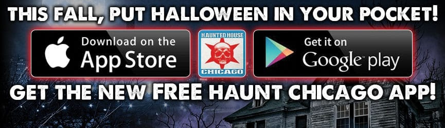 Get the NEW FREE Haunt Chicago App!