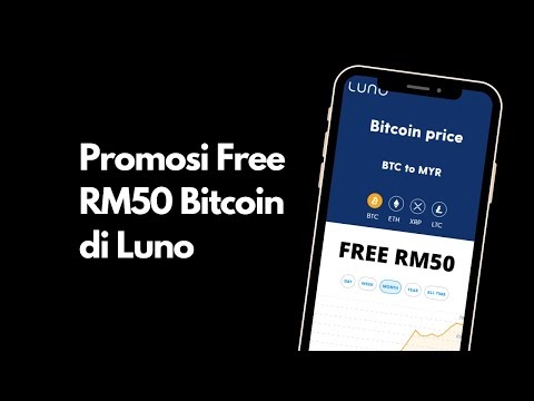 Luno Malaysia Promo : Free Bitcoin RM50