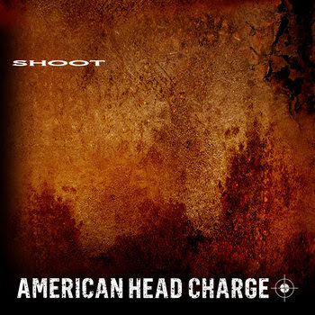 American Head Charge - Shoot [Click here to purchase.]