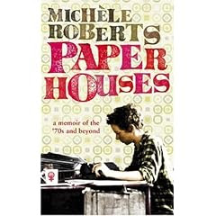 Paper Houses: A Memoir of the 70s and Beyond