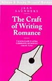 The Craft of Writing Romance (Writers' Guides)