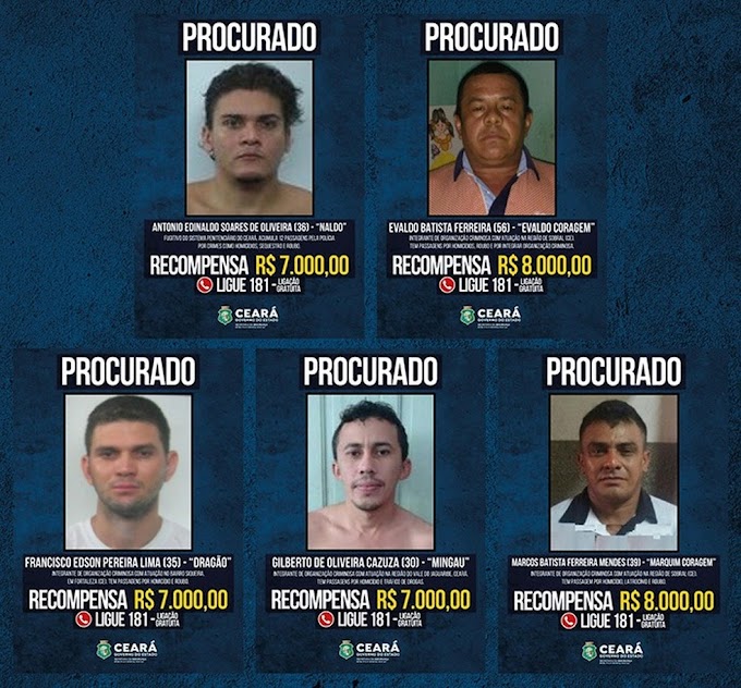  Ceará oferece até R$ 8 mil por informações que levem à prisão de 14 criminosos foragidos da Justiça