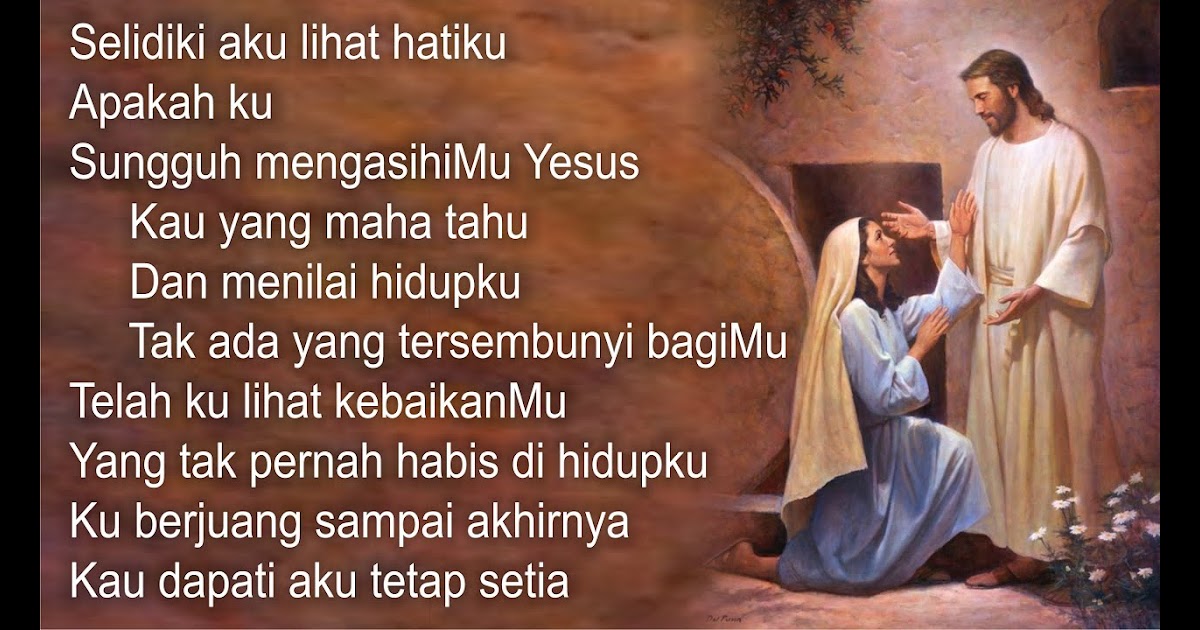 Lirik Lagu Rohani Selidiki Aku Lihat Hatiku Gambar Ngetrend Dan Viral