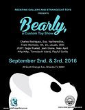 Strangecat Toys presents: "Bearly, A Custom Toy Show" group art exhibit at Redefine Arts!!!