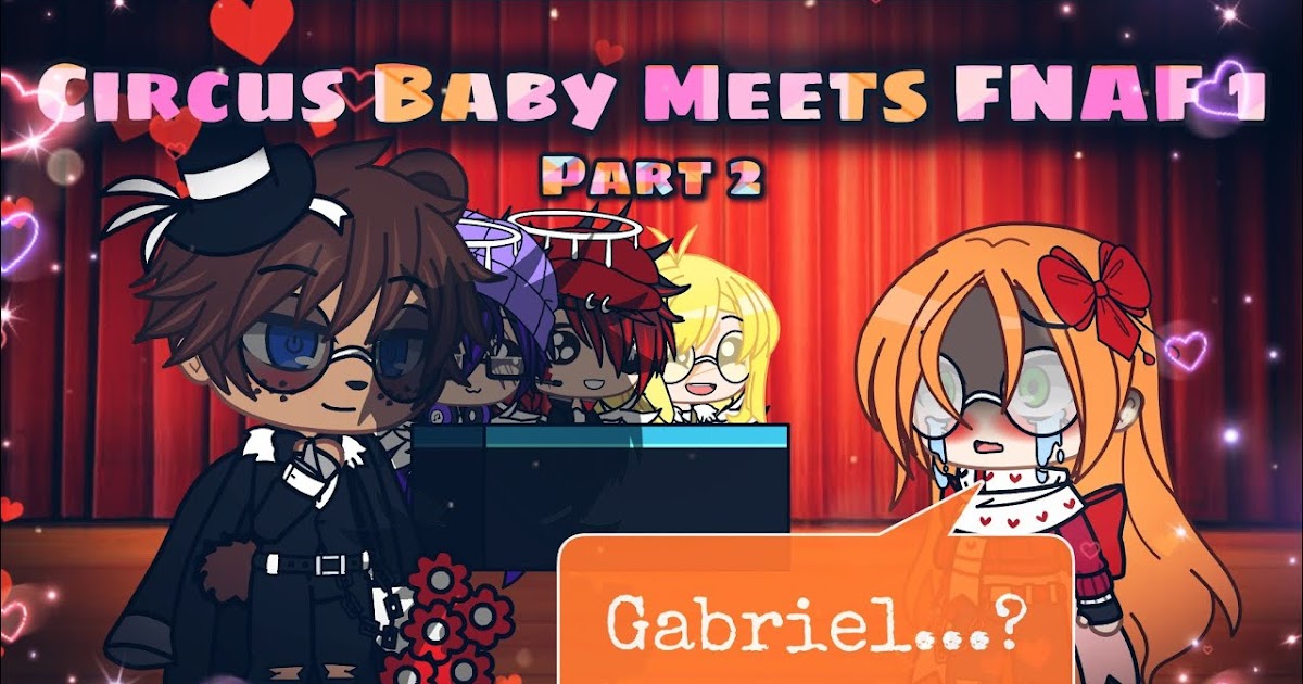 The Best 26 C.b Fnaf Gacha Club - ceckabrahmoke