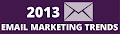 Quels ont été les trends en terme d’email marketing en 2013 !?